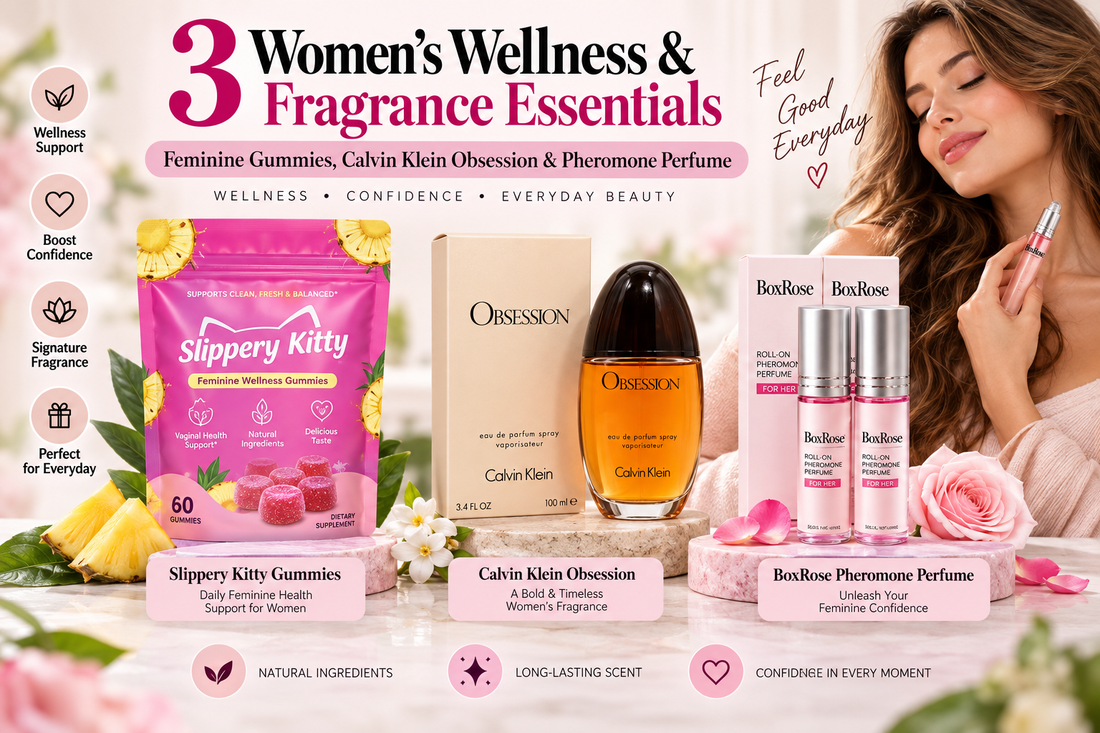 3 Women’s Wellness & Fragrance Essentials: Feminine Gummies, Calvin Klein Obsession & Pheromone Perfume